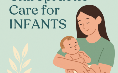 The Importance of Chiropractic Care for Infants: Supporting Healthy Development from Day One