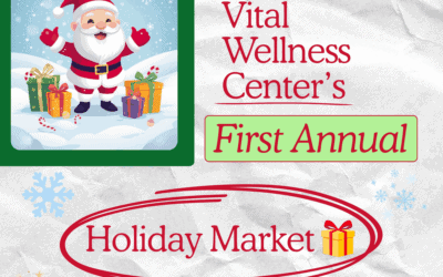 🎄 Vital Wellness Center’s First Annual Holiday Market 🎁